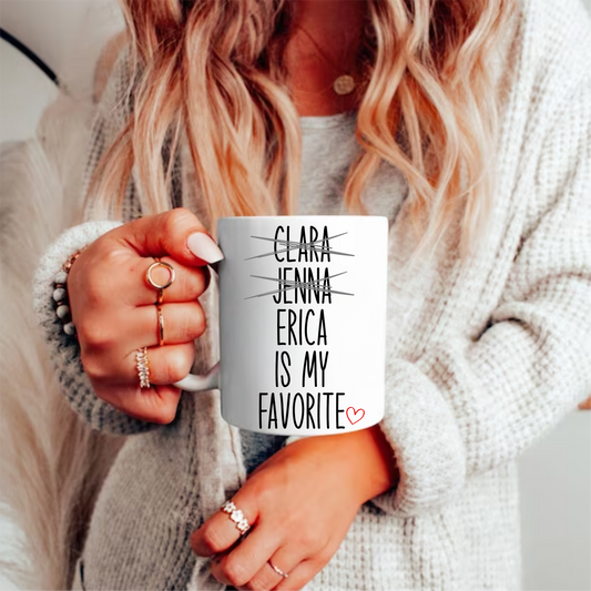 The Favorite | Personalized | Mug