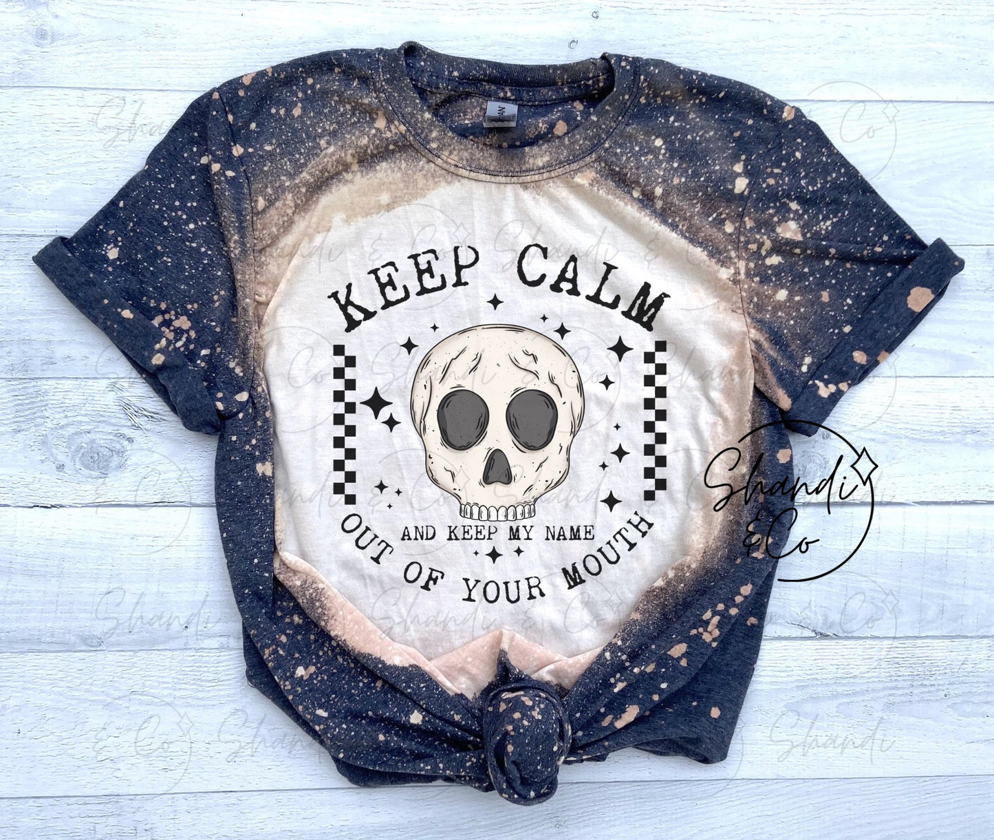 Keep Calm and Keep My Name Out of Your Mouth | Sublimated Tee