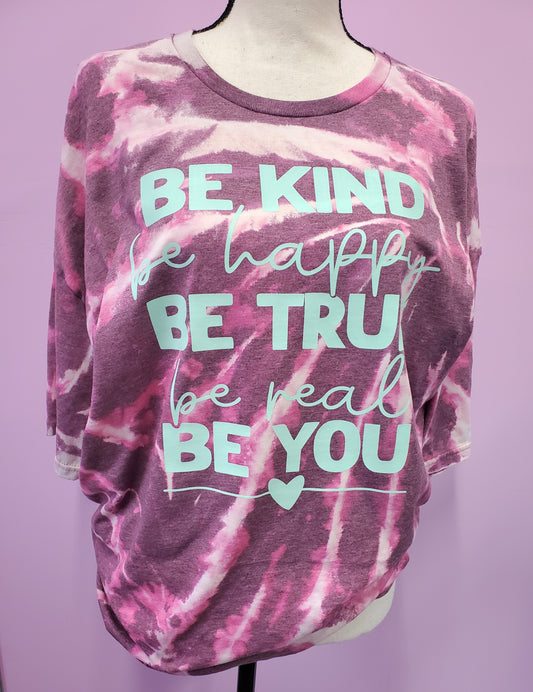 Be Kind Be Happy Be True Be You | Bleached Tee | 3x | Ready to Ship